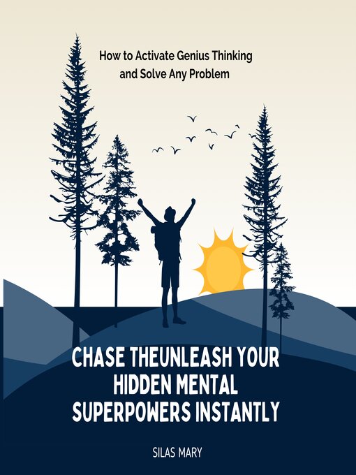 Title details for Unleash Your Hidden Mental Superpowers Instantly by Silas Mary - Wait list